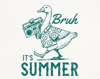 Funny Summer, SVG PNG, Bruh It&#39;s Summer Shirt Design, Retro Summer Goose PNG, Trendy Vintage Summer, Beach Svg, Vacation Png, Stickers