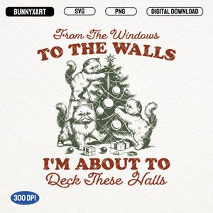I&#39;m about to deck these halls SVG PNG, Vintage Funny Christmas, Christmas Cats PNG Shirt Design, Winter Cats, Christmas Vibe, Christmas Kids