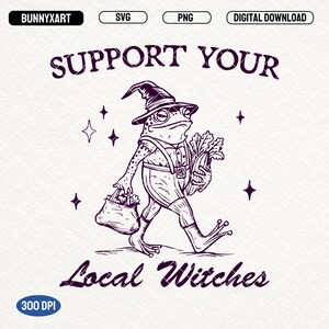 Puede incluir: Una ilustración en blanco y negro de una rana con un sombrero de bruja y llevando una bolsa de comestibles. La rana está caminando y tiene una expresión amigable. El texto "Support Your Local Witches" está escrito debajo de la rana.