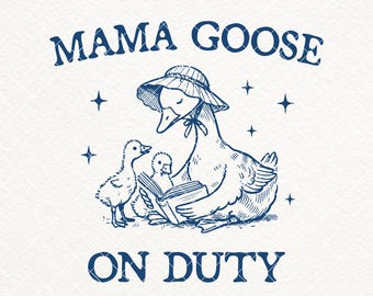 Mama Goose On Duty SVG PNG, Design de camisa floral Goose, Mother Goose PNG, Vintage Coquette Mama Png, Girly Svg, Mama Silly Goose Png, Mom Png