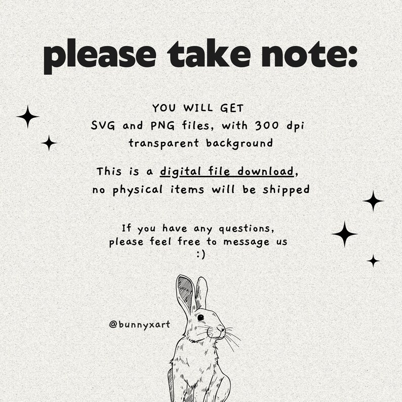 May include: A beige digital art print with the text "please take note:" in bold black font. The text below explains the digital download includes SVG and PNG files with a transparent background. A line drawing of a rabbit is at the bottom.