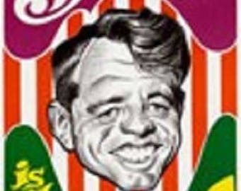 Bobby Kennedy Is My Choice in '68 Original  Campaign Poster