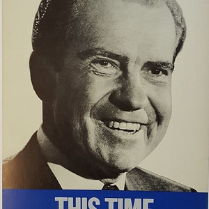 1968 Richard Nixon Scarce &quot;This Time Nixon&quot; Campaign Poster