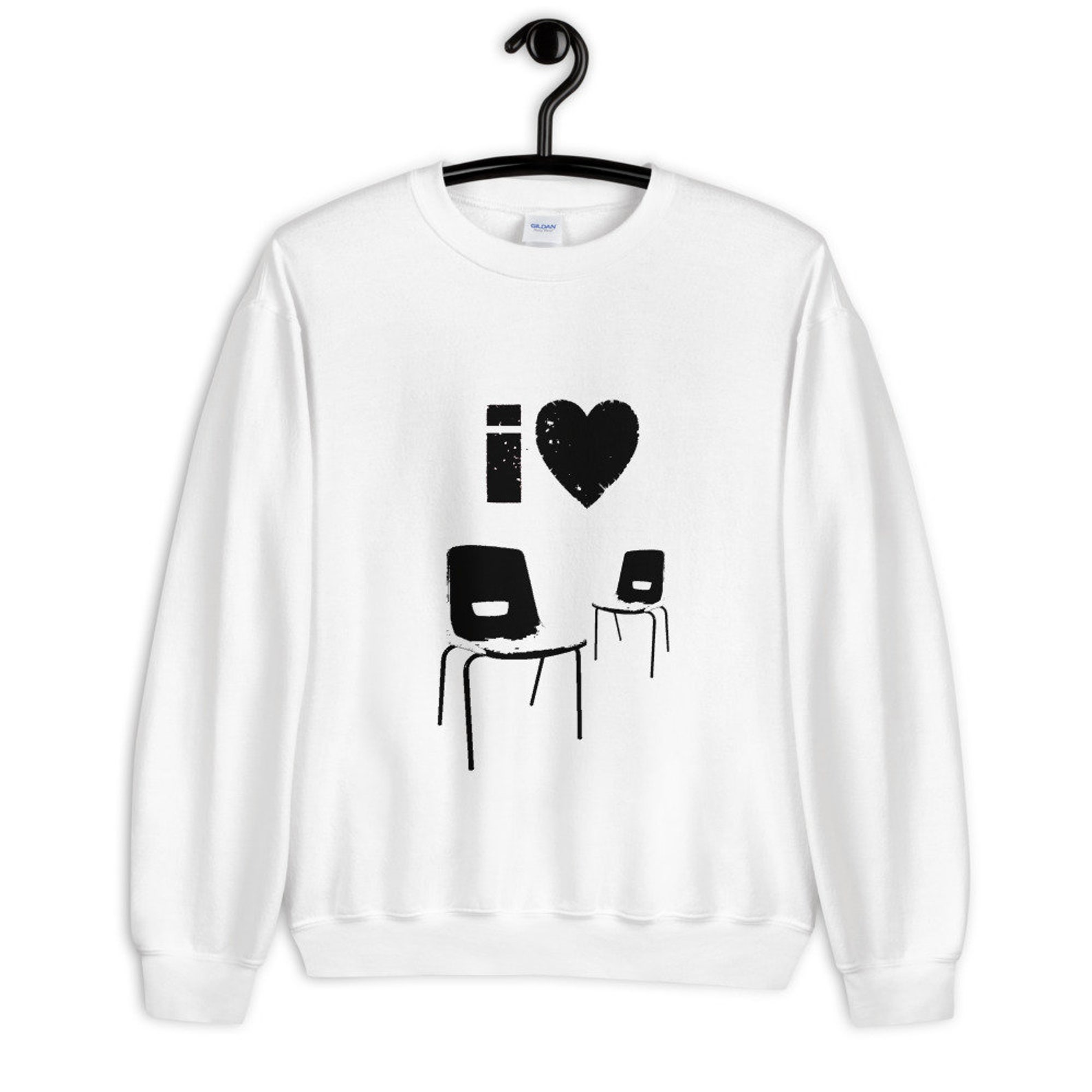 I Love Chairs Sweatshirt Unisex Etsy