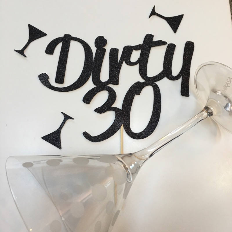 Dirty 30 Cake Topper Happy Birthday Cake Topper 30th | Etsy