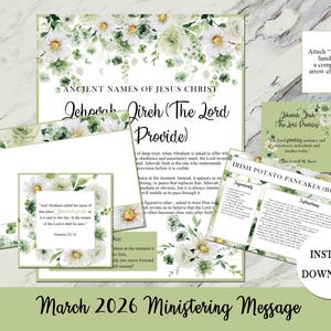 May include: A collection of printable materials with a floral design, including a main document titled "Ancient Names of Jesus Christ" and a recipe for Irish Potato Pancakes. The text "March 2026 Ministering Message" is at the bottom.