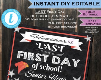 Last First day of School Chalkboard Senior Year Sign- Any Color- Any School Year- Personalize Custom Digital Printable INSTANT Self-EDITABLE