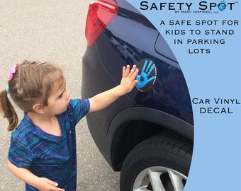 Safety Spot Car Decal Kids Handprint Vinyl Decal, Handprint Kids Car Safety, Parking Lot Safety, Handprint Safe Spot to Stand