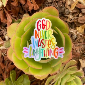 PINK ROBYN DECOR "God Never Wastes Anything" Rainbow Holographic Vinyl Sticker