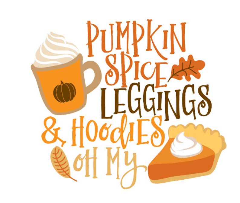 Pumpkin Spice leggings and hoodies oh my image 1
