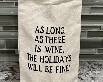 Thanksgiving Gift|Holiday wine bag|Hostess Gift|Wine bag|Wine Gift|Wine tote|Holiday wine tote|Funny Gift|Funny Wine Bag|Gift for Relatives