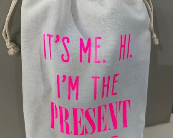 It's Me Hi I'm the Present it's Me gift bag|Gift holder for teen|Taylor Swift Inspired Gift Bag|Swiftie Gift Bag|Taylor Swift Inspired Party