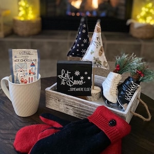Let it snow somewhere else sign| Winter tiered tray decor| Winter sign| Let it Snow Decor| Little wood sign| Hate Winter