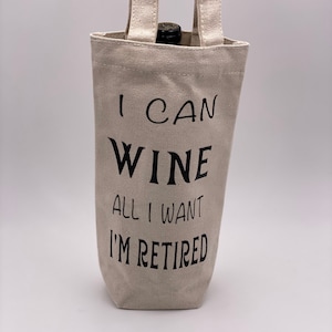 Retirement Gift| Retirement| Wine bag| Wine Gift| Wine tote| Retired Teacher Gift| Retirement Party| Wine tote| wine holder