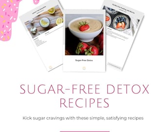 May include: Three printable recipe cards for a sugar-free detox. The cards feature photos of lemon tart smoothie, vanilla chia pudding with berries, and a sugar-free detox recipe. The text on the cards reads "Lemon Tart Smoothie", "Vanilla Chia Pudding with Berries", and "Sugar-Free Detox".