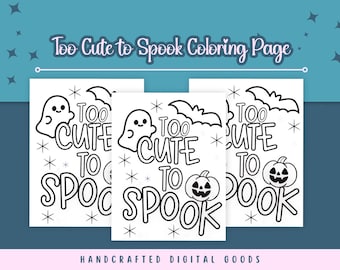 May include: Three black and white coloring pages with the text "Too Cute to Spook" and Halloween-themed illustrations of a ghost, bat, and pumpkin. The phrase "Handcrafted Digital Goods" is at the bottom. The background is teal with star shapes.