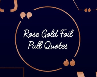 Rose Gold, Pull Quotes, Metallic Foil, Quote Border, Copper Metal, Quotation Marks, Geometric Outlines, Scrapbook Art, DIY Printable