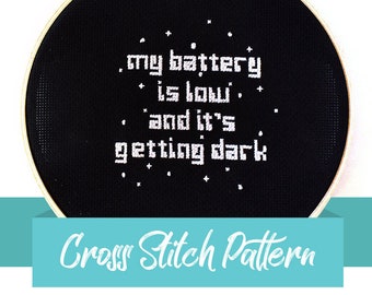 My Battery Is Low And It's Getting Dark, Cross Stitch Pattern, Opportunity Rover, Mars Rover, Oppy Tribute, Outer Space, Sad Robot