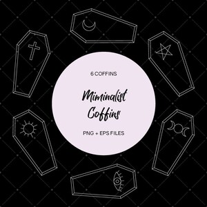 May include: Six minimalist black and white coffin illustrations with various symbols, including a cross, a star, a sun, a crescent moon, a full moon, and an eye. The text "6 Coffins", "Minimalist Coffins", and "PNG + EPS FILES" is also included.