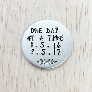 One day at a time, sobriety coin, sober token, sobriety chips, sobriety keychain, aa chips, medallion, sober gifts, recovery gifts, 365 days