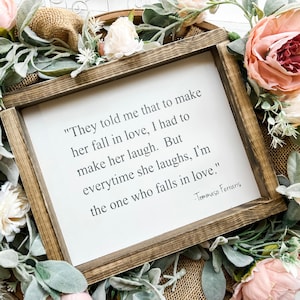Love Quote, Valentines Day, Gift for her, Couples Gift, Gift Ideas, Farmhouse Sign, Beautiful Quote, Love Signs, Home Decor