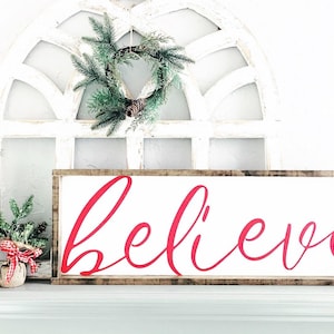 Believe Sign, Christmas Decor, Christmas Sign, Wood Sign, Farmhouse Decor, Holiday Decor, Statement Piece, Farmhouse Christmas, Holiday Sign