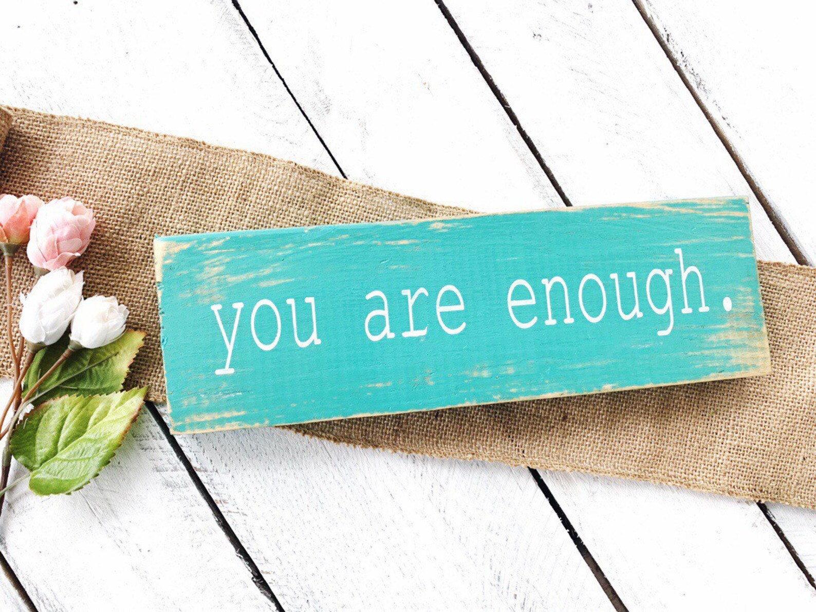 You Are Enough Turquoise Sign Rustic Wood Signs Encouraging Etsy