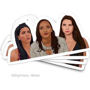 Eyeroll Trio Larissa, Chantel, Anfisa 90 Day Vinyl Sticker - Weather Resistant-  Laptop, bumper, tumbler decal - Gift a fan, friend, fiance