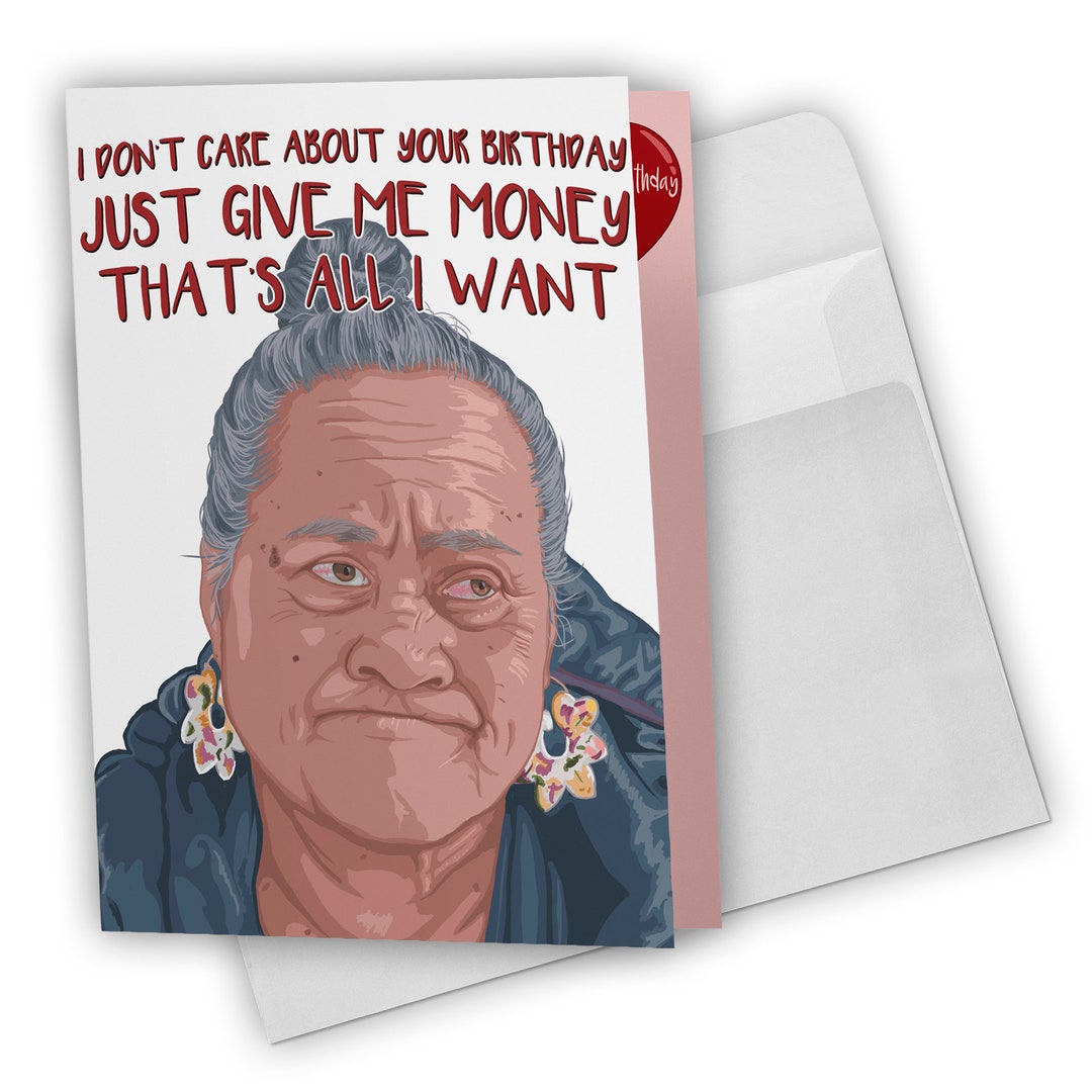 Mother Asuelu Just Give Me Money Birthday Card 90 Day Customizable Greeting Card Any Occasion