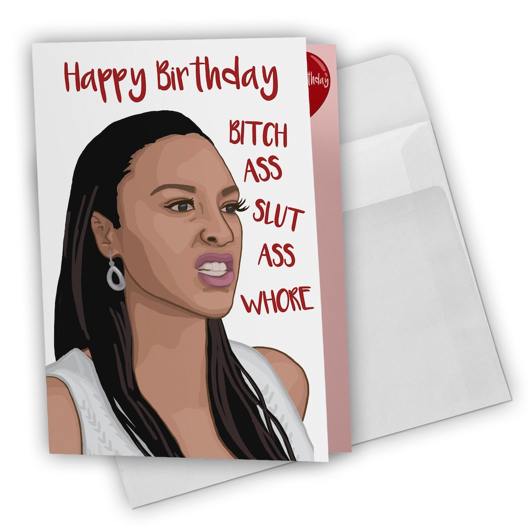 Happy Birthday Bitch Ass Slut Ass Whore 90 Day Greeting Card