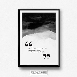 Digital Print Arrival Movie Quote Life Ink Modern Home Decor Downloadable Art Poster Stylish Typography