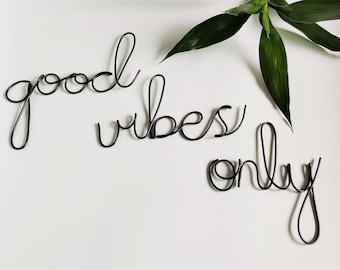 Good Vibes Only Wall Sign, Positive Vibes Sign, Bedroom Decor, Wireword decor,  Wire Words, Wire Words for Bedroom, Wire Home Decor