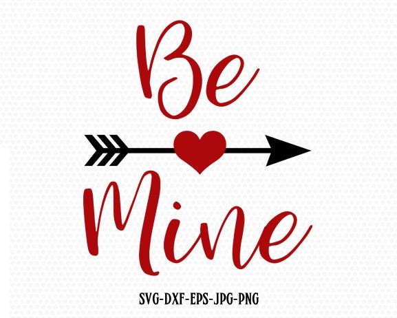 Embellishments Valentine Sign SVG Be Mine SVG Valentines Day SVG ...