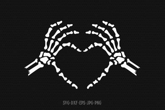 Skeleton Heart Hands Svg Skeleton Hand Love Svg Halloween Etsy
