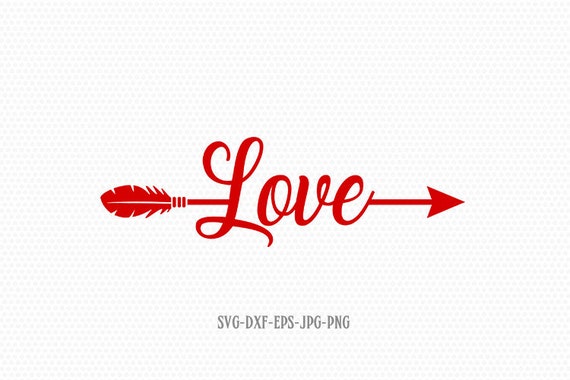 Download Love Word Svg Arrow Love Svg Valentines Day Svg Love Svg Etsy