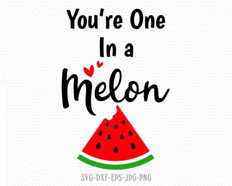Free Free Sweet As A Melon Svg 497 SVG PNG EPS DXF File