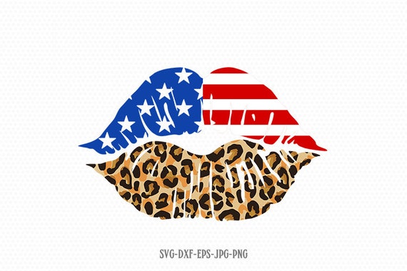 Download Patriotic Lips Svg American Flag Lips Svg Cheetah Lips Svg Etsy
