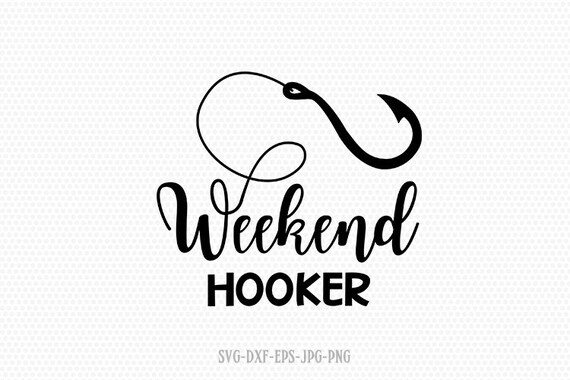 Download Free Weekend Hooker Svg Fishing Svg Bass Svg Fishing Clipart Etsy SVG Cut Files