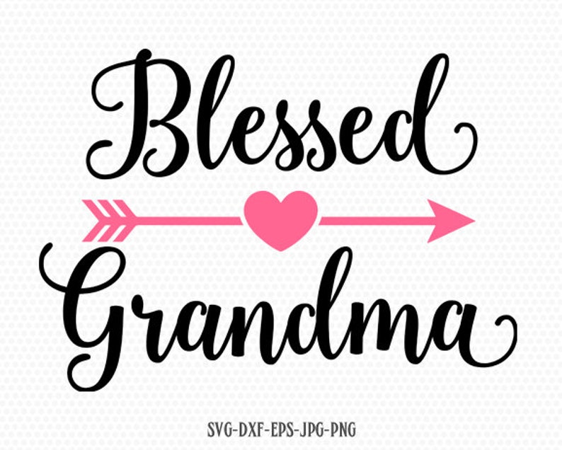 Download Blessed Grandma SVG Mother's Day SVG Mommy svg Mom svg | Etsy