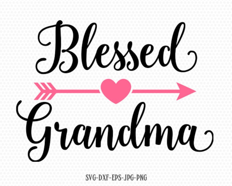 Download Blessed Grandma SVG Mother's Day SVG Mommy svg Mom svg | Etsy