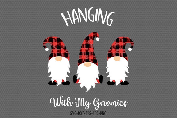 Hanging With My Gnomies Gnome Svg Christmas Gnomes Svg Etsy