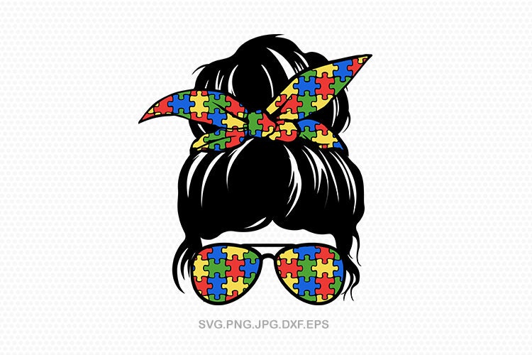 Autism svg, Autism messy bun mom life, autism Awareness svg, svg File…
