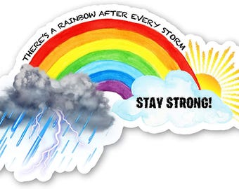 Rainbow After The Storm Vinyl Decal - Inspirational Quote Sticker