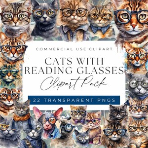 May include: A digital clipart pack of 22 watercolor illustrations of cats wearing reading glasses. The cats are in various poses and expressions, and the glasses are in different styles. The text "Commercial Use Clipart Cats With Reading Glasses Clipart Pack 22 Transparent PNGs" is displayed on a white background.