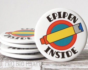 EpiPen Inside 2.5" Round Button - ENGLISH or FRENCH - EpiPen à l'Intérieur - Food Allergy Awareness