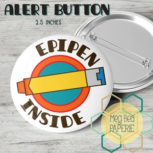 EpiPen Inside 2.5" Round Button - ENGLISH or FRENCH - EpiPen à l'Intérieur - Food Allergy Awareness