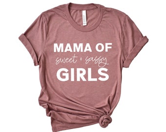 Mama of Girls© | Girl Mom Shirt | Mama Shirt | Shirt for Mom | Mom Gift | Girl Mom tshirt | Mom Shirts with Sayings | Shirt for Mama |  Mama