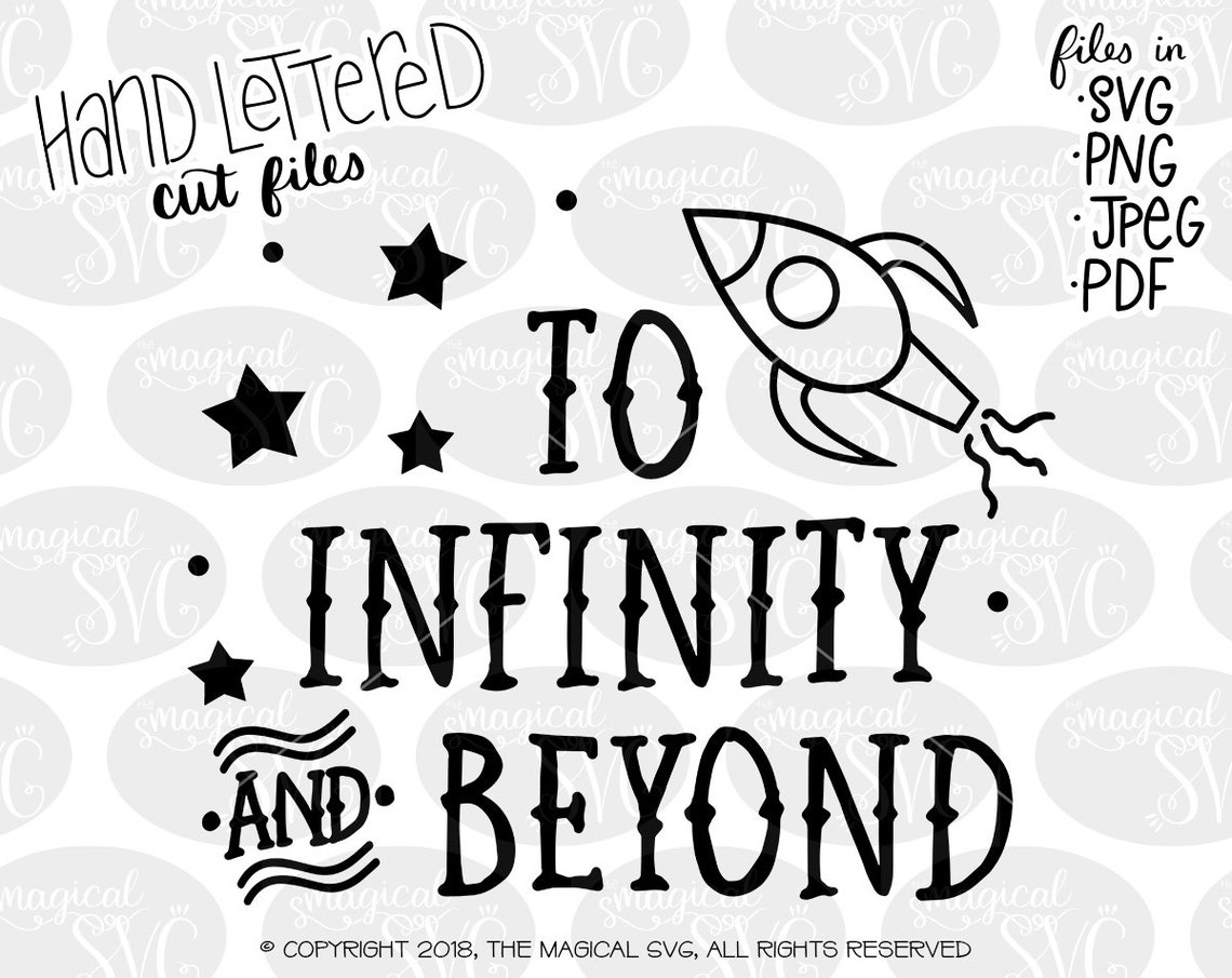 To Infinity and Beyond SVG Hand Lettered SVG Cut Files | Etsy