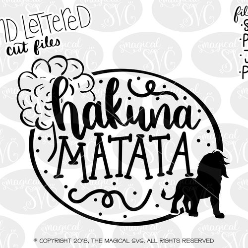 Hakuna Matata SVG Hand Lettered SVG Cut Files Disney SVG - Etsy