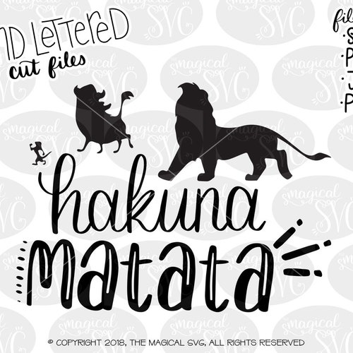 Hakuna Matata SVG Hand Lettered SVG Cut Files Disney SVG | Etsy